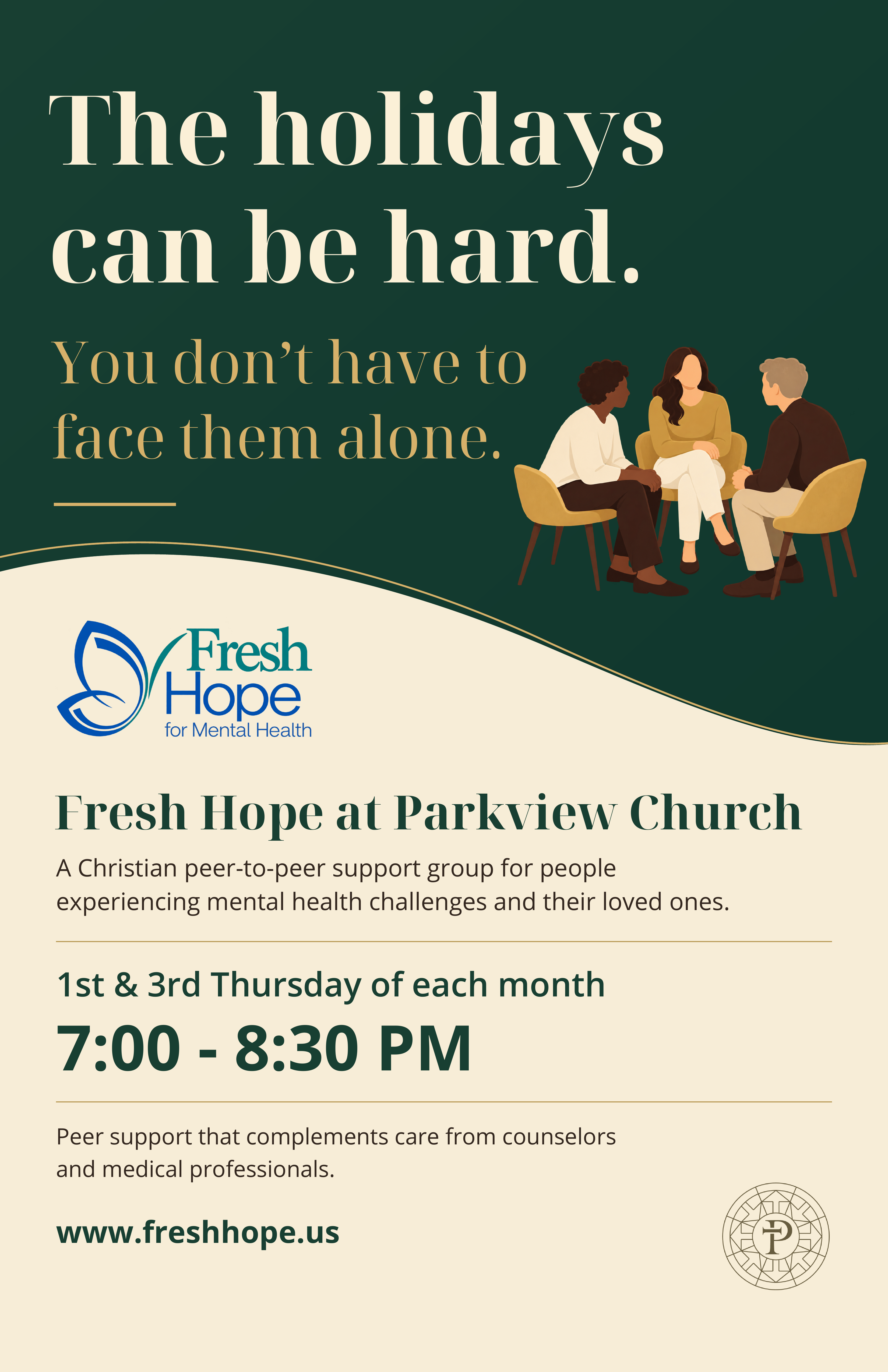 Fresh Hope at Parkview: first and third Thursdays, 7–8:30 p.m. Christian peer support that complements care from counselors and medical professionals.